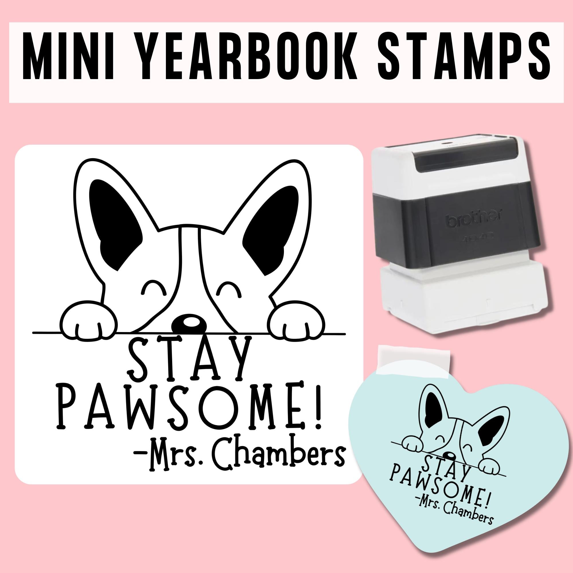 MINI | High Quality | Custom Self Inking Corgi Yearbook Stamp for Teachers