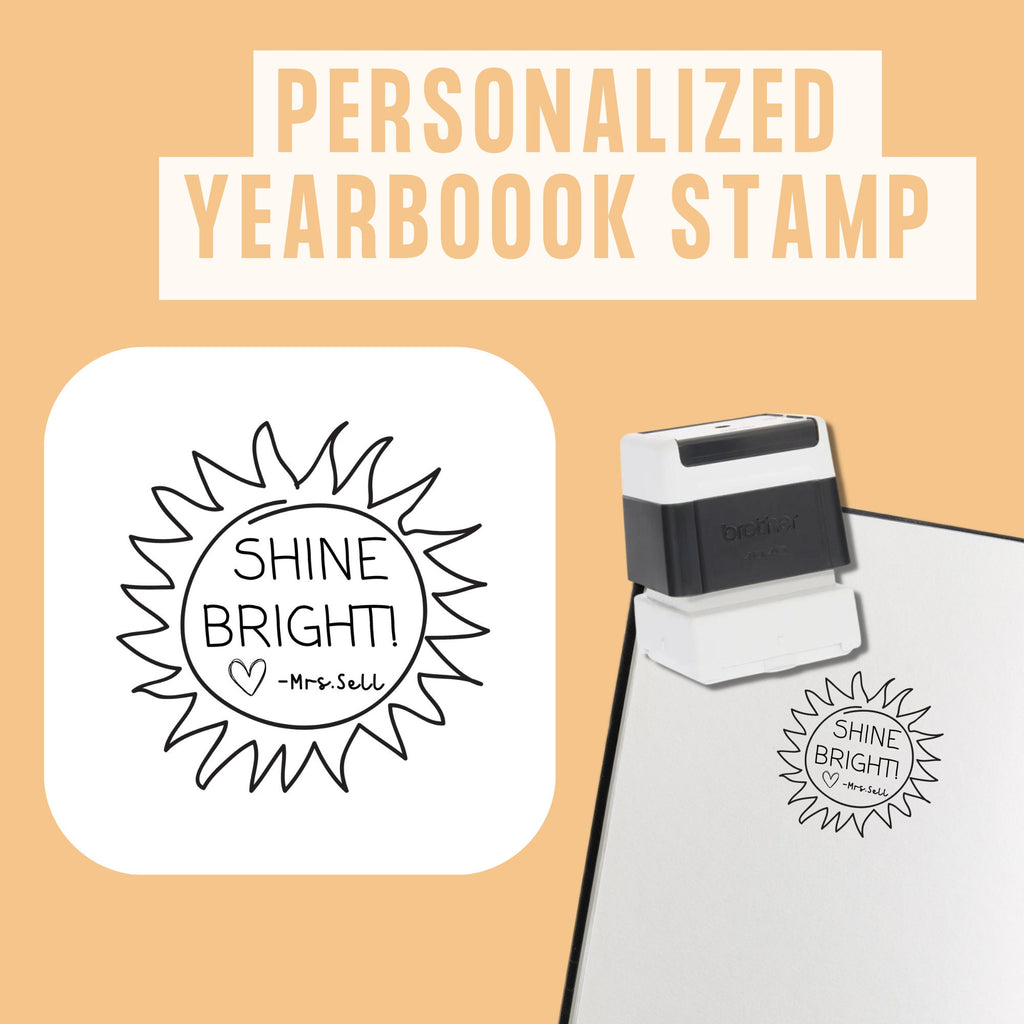 Shine Bright Teacher Yearbook Stamp | Self Inking | Custom