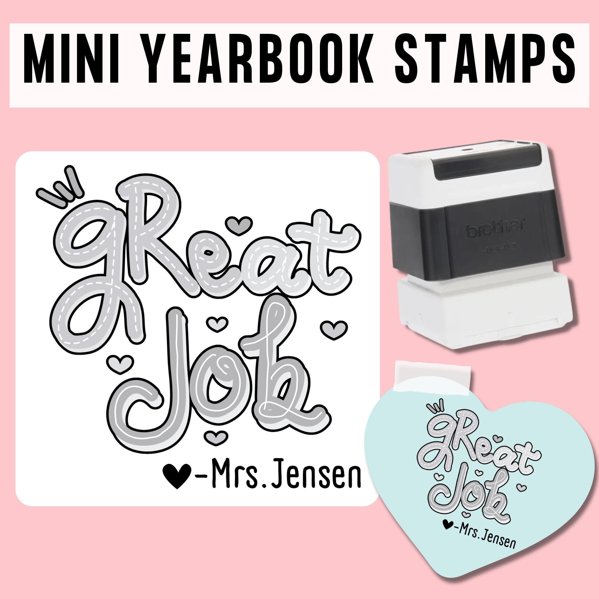 MINI | High Quality | Custom Self Inking Great Job Yearbook Stamp for Teachers
