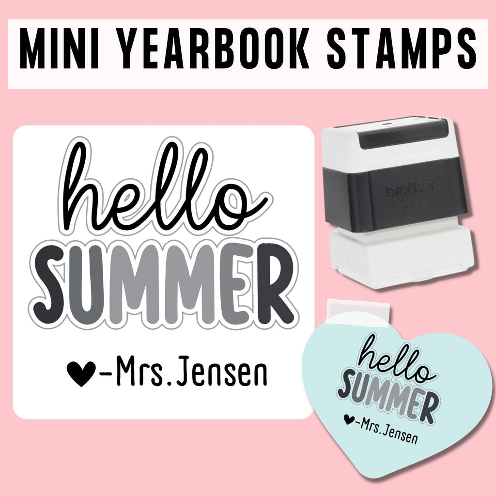 MINI | High Quality | Custom Self Inking Hello Summer Yearbook Stamp for Teachers