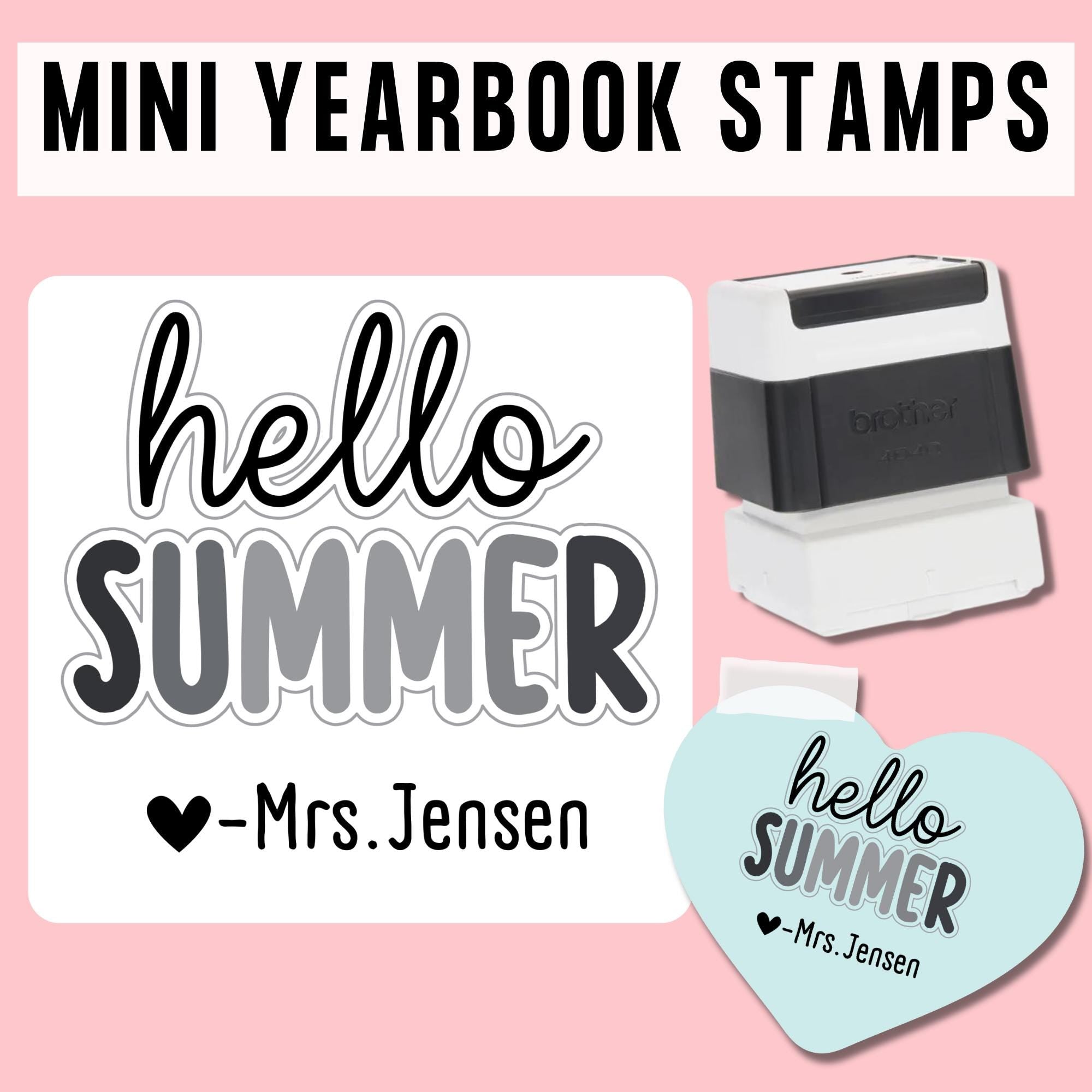 MINI | High Quality | Custom Self Inking Hello Summer Yearbook Stamp for Teachers