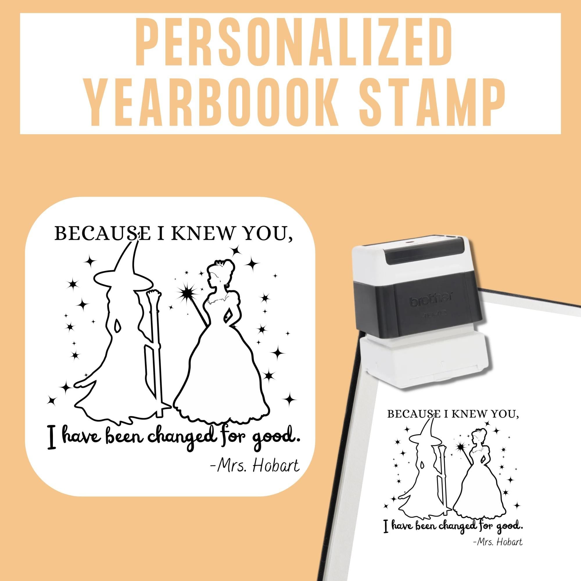 Wicked Themed Yearbook Stamp | Self Inking | Custom | Changed for Good